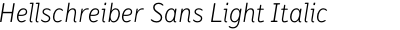 Hellschreiber Sans Light Italic